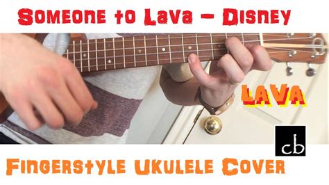 Lava From Lava Disney Fingerstyle Ukulele Cover Youtube