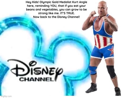 Image Tagged In Wwe Kurt Angle Disney Imgflip