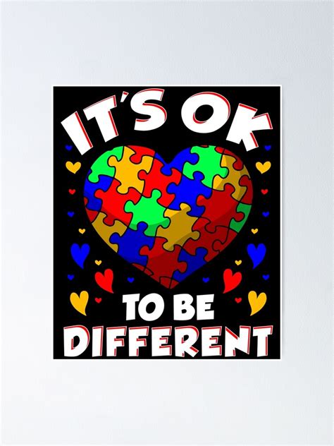 Its Ok To Be Different Autism Awareness Heart Poster For Sale By