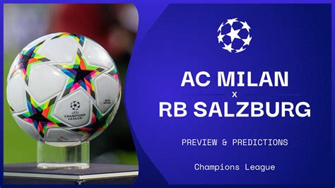 AC Milan V RB Salzburg Live Stream How To Watch Champions League Online