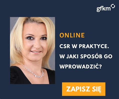 Webinar Csr W Praktyce W Jaki Spos B Go Wprowadzi Gfkm