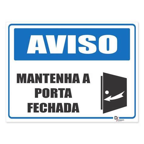 Placa De Sinalização Manter Porta Fechada Ps2mm 30x40cm Daragon