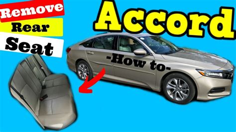 2018 2019 Honda Accord How To Remove Back Seat Youtube