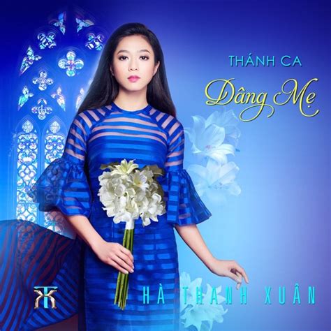 CD - Thanh Ca Dang Me by Thinh Le