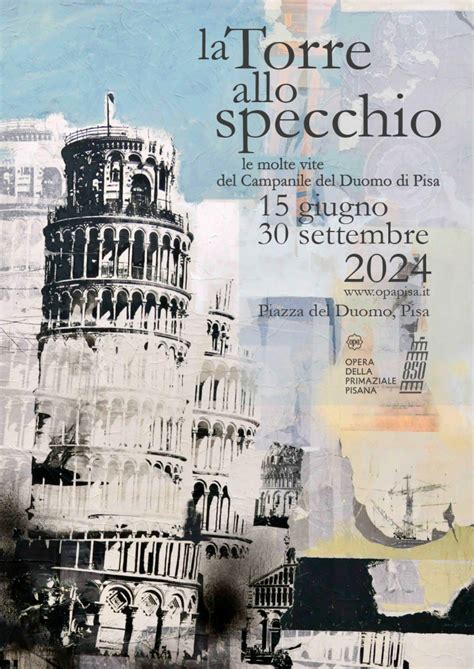 Opera Della Primaziale Pisana Sito Ufficiale La Torre Allo Specchio