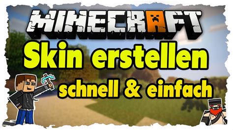 Minecraft Skin Erstellen Einfach Schnell Skincraft Tutorial