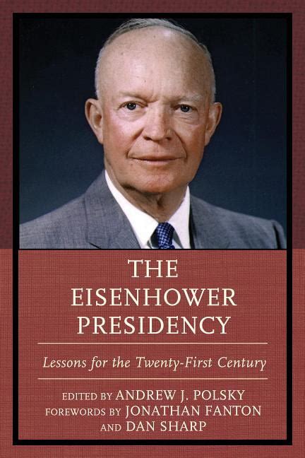 The Eisenhower Presidency : Lessons for the Twenty-First Century ...