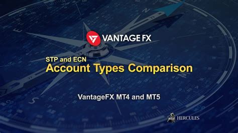 Vantagefx Mt And Mt Account Types Comparison Vantagefx Hercules