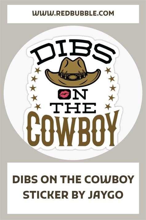 Dibs On The Cowboy Design Is Great T For Rodeo Wife Or Girlfriend Perfect For Woman Married