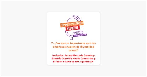 Transformando Negocios Podcast Por Qu Es Importante Que Las