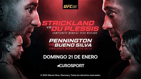 UFC 297 Strickland Vs Du Plessis Y Pennington Vs Bueno Silva Fecha