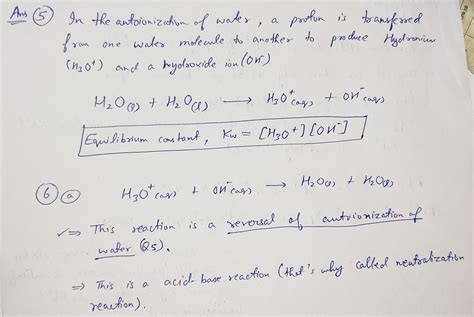 Solved Write The Chemical Reaction For The Autoionization Of Water