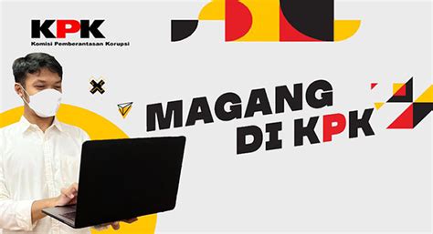 Program Magang Di Kpk Bagi Mahasiswa Atau Baru Lulus Perguruan Tinggi