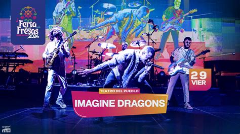 Imagine Dragons En La Feria De Irapuato Queretarock Music