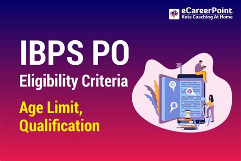 Ibps Po Eligibility Criteria Age Limit Qualification Ecareerpoint Blog