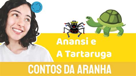 Contos Da Aranha Anansi E A Tartaruga Historinhas Africanas J Ssica