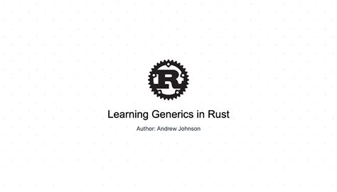 Learning Generics In Rust TutorialEdge Net