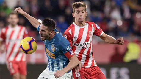 Girona Vs Atletico Madrid Preview Where To Watch Live Stream Kick