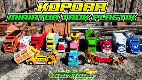 Kopdar Miniatur Truk Plastik Cerita Miniatur Truk Oleng Cara Modif