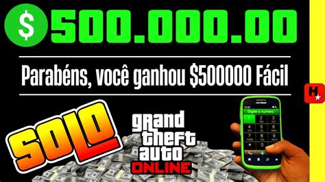 Como Ganhar Dinheiro no GTA 5 Online 500 Mil Fácil SOLO YouTube