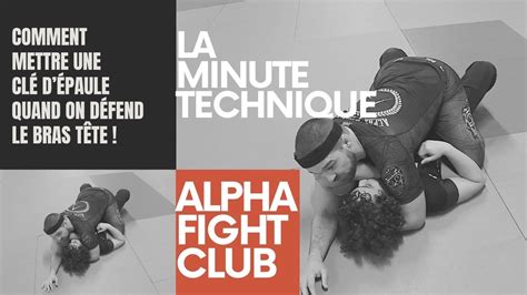 Alpha Fight Club Comment Placer Une Cl D Paule Sur Une D Fense De