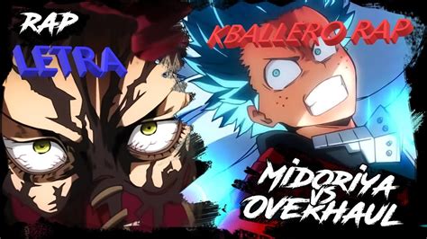 Midoriya Vs Overhaul Kballero Rap Letra Youtube