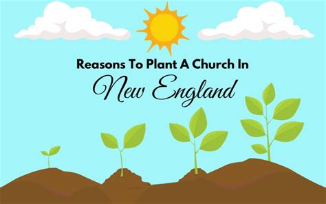 Reasons To Plant A Church In New England Save New England Ministry