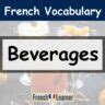 French Beverages Vocabulary Frenchlearner