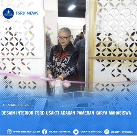 Desain Interior FSRD Usakti Adakan Pameran Karya Mahasiswa Fakultas