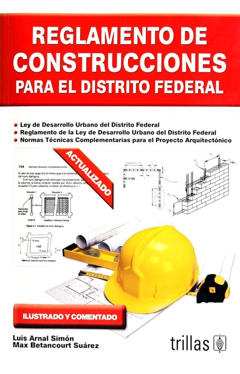 REGLAMENTO DE CONSTRUCCIONES PARA EL DISTRITO FEDERAL Luis Arnal