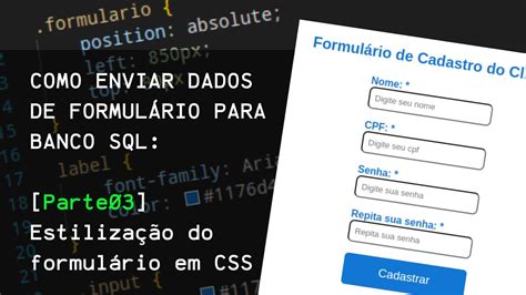 Estilizando formulário HTML CSS Enviando Dados de Formulário para