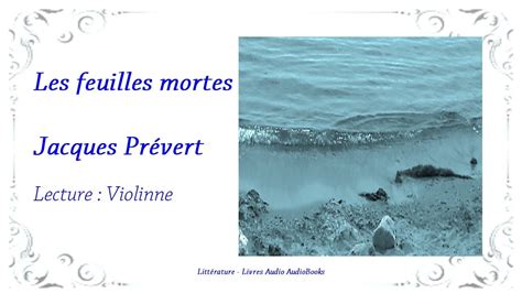 Les Feuilles Mortes Jacques Prévert Sous Titres Violinne Youtube