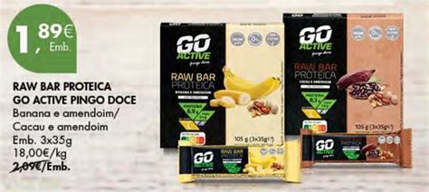 Promoção Raw Bar Proteica Go Active Pingo Doce 3 x 35g em Pingo Doce