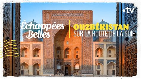 Ouzb Kistan Sur La Route De La Soie Chapp Es Belles Youtube