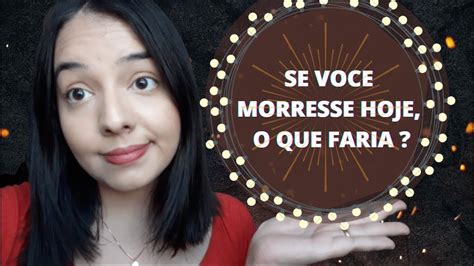 Falando Sobre Opressores Caso Morresse Hoje O Que Voce Faria Youtube