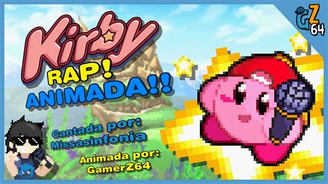 Kirby RAP ANIMADA Canción original por MissaSinfonia Animación por