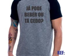 Camisetas Personalizadas Frases Ja Pode Bebe Ou Ta Cedo Elo7