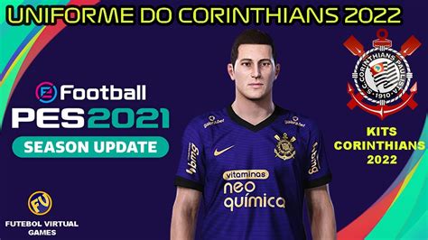 Uniformes Do Corinthians Para Pes Aprenda A