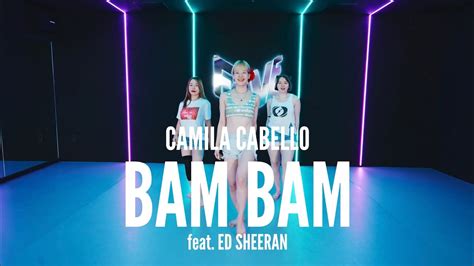 4k Bam Bam By Camila Cabello Feat Ed Sheeran Salsation