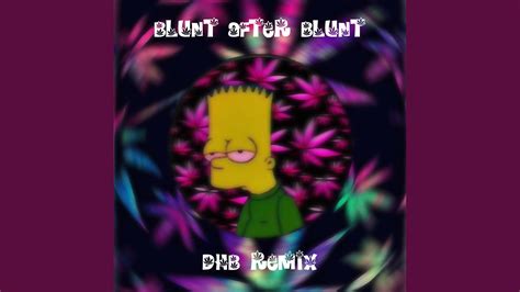 Blunt After Blunt Feat Dhb Big Screw Youtube