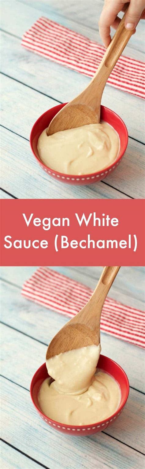 Vegan White Sauce (Bechamel) - Loving It Vegan