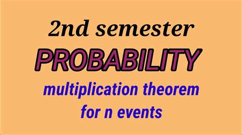 Multiplication Theorem For N Events Youtube