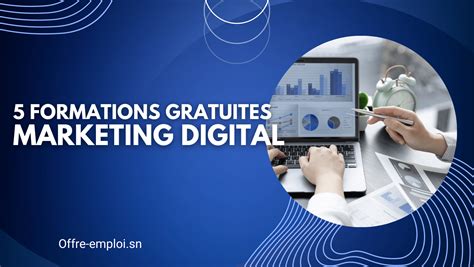 Formations Gratuites En Marketing Digital Offre Emploi Sn