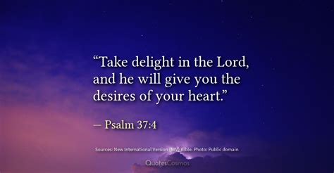 “Take delight in the Lord”, Psalm 37:4 - QuotesCosmos