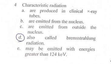 Solved 4 Characteristic radiation a. are produced in | Chegg.com