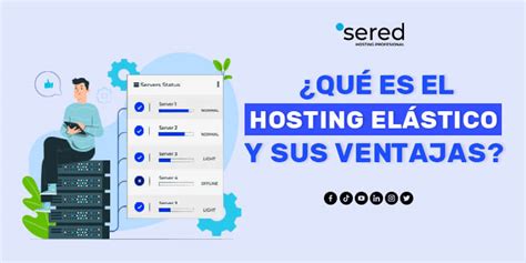 ᐅ Hosting Elástico Qué es y sus ventajas