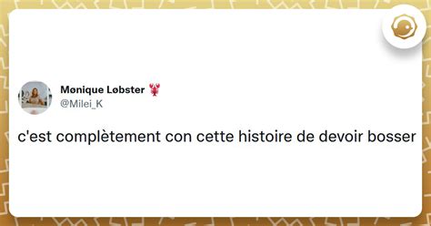 Les 20 meilleurs tweets sur le travail mais pourquoi on s inflige ça