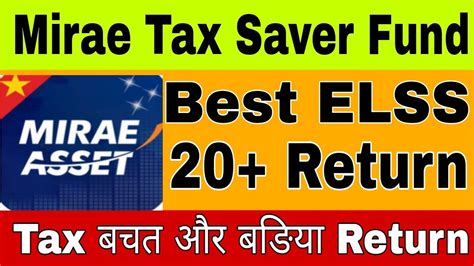 Mutual Fund Review Mirae Assets Tax Saver Fund Direct Plan Best Elss Tax Saving Mutual Funds