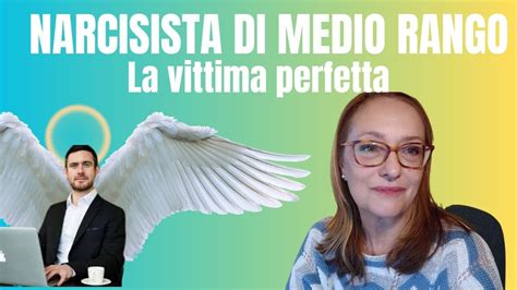 La Vittima Perfetta Narcisista Di Medio Rango Youtube