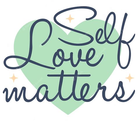 Premium Vector Self Love Matters Quote Lettering With White Background